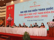 Đại hội Đại biểu toàn quốc Tổng hội Y học Việt Nam khoá XVII nhiệm kỳ 2021-2026