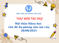 Thư mời tài trợ hội thảo khoa học chủ đề Não mô cầu