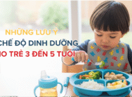 Những lưu ý về chế độ dinh dưỡng cho trẻ 3 đến 5 tuổi